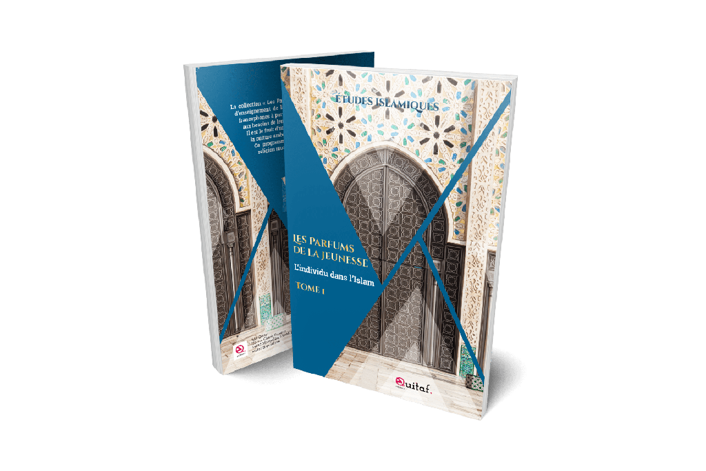 [LPJ-T1] Les Parfums de la jeunesse Tome 1 – L'individu dans l'Islam