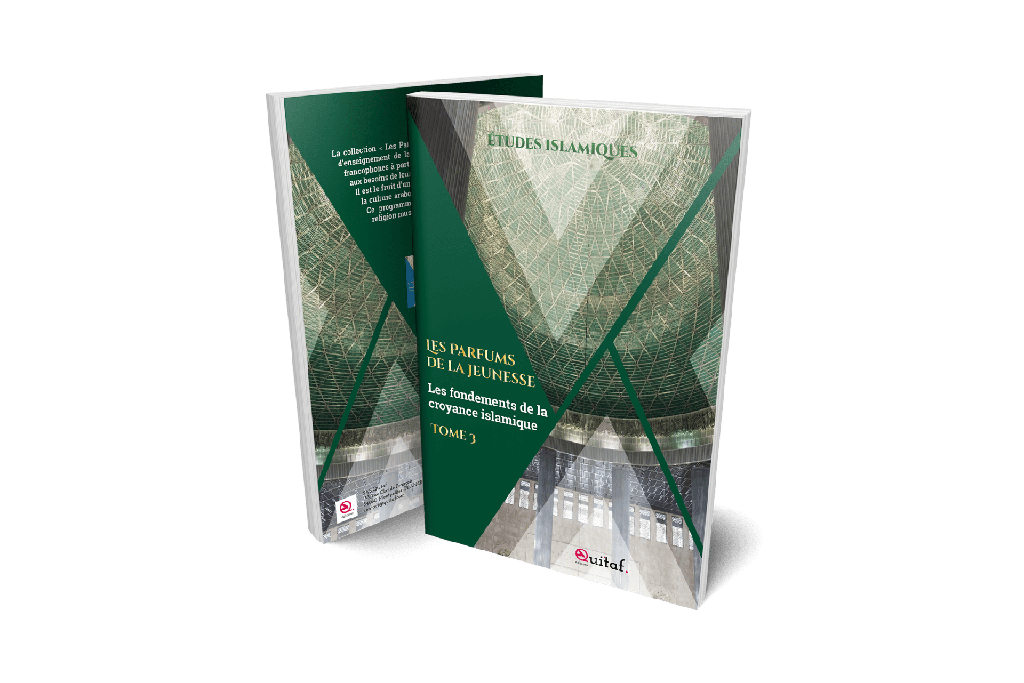 Les Parfums de la jeunesse Tome 3 – Les Fondements de la Croyance Islamique