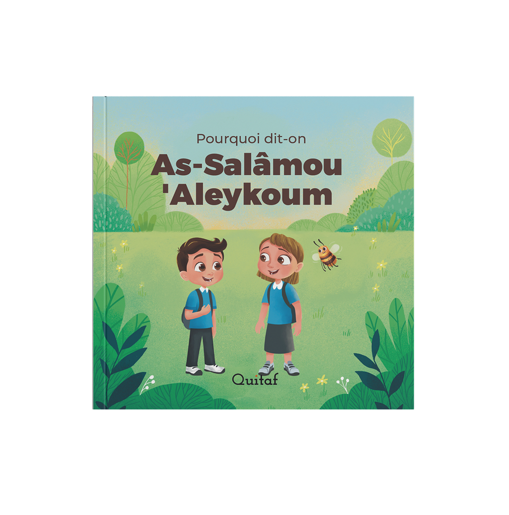 Pourquoi dit-on As-Salâmou 'Aleykoum ? - Livre pour enfants